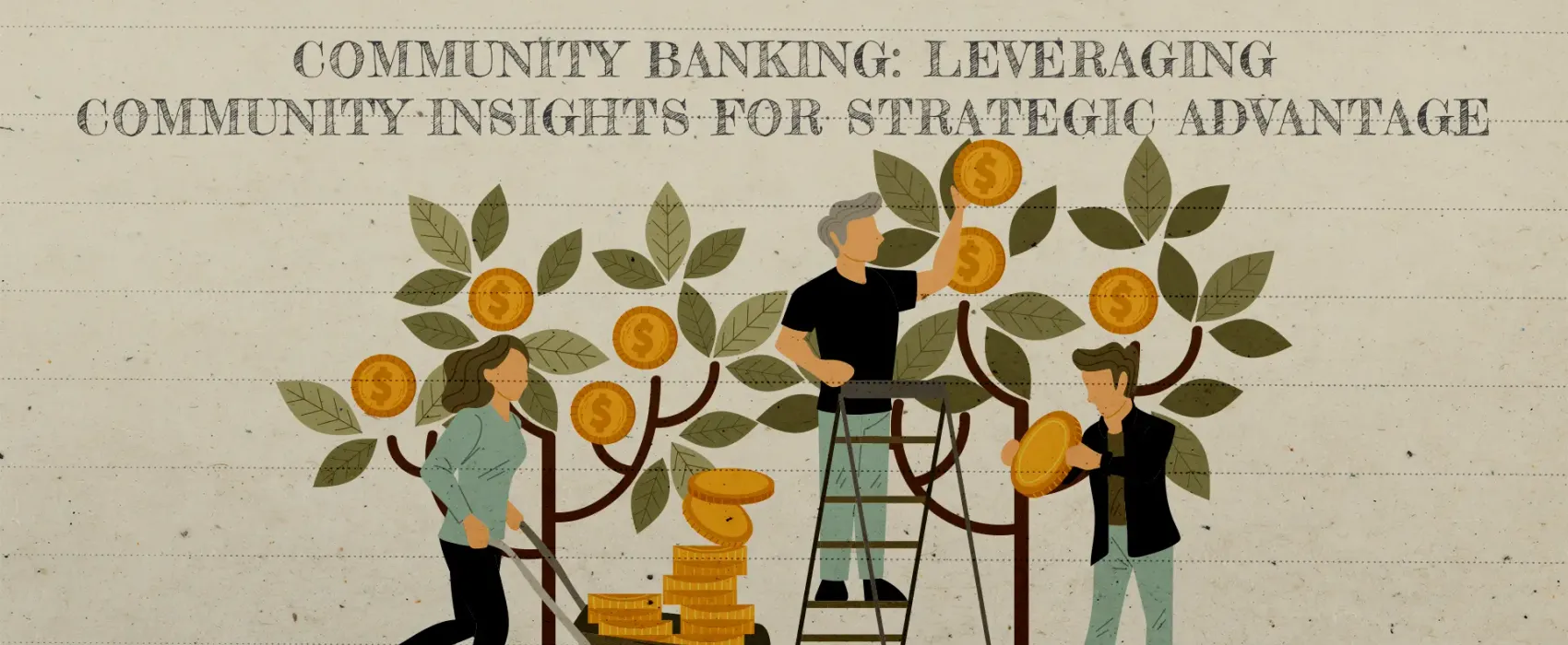 Community Banking: Leveraging Community Insights for Strategic Advantage